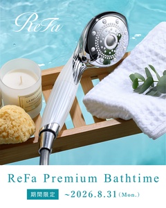 �` ReFa Premium Bathtime �`�@���Ԍ���I�J�[�g���b�W�L�����y�[�����{��