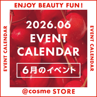 【@cosme STORE】6月イベントカレンダー！夏に向けた毛穴対策＆スキンケア体験も開催♪